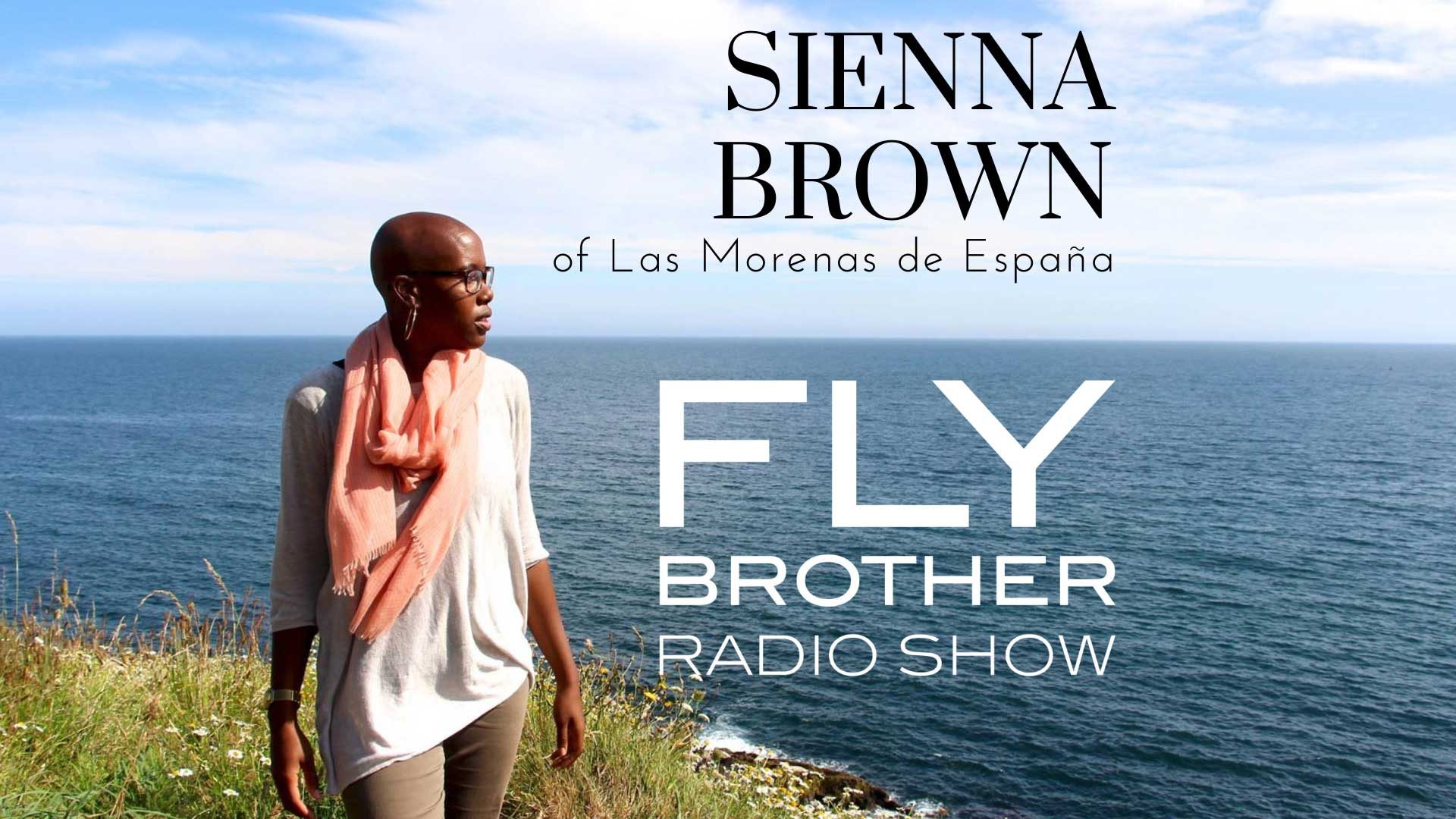 FLY BROTHER Radio with Sienna Brown